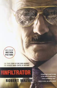Book cover of The Infiltrator: The True Story of One Man Against the Biggest Drug Cartel in History