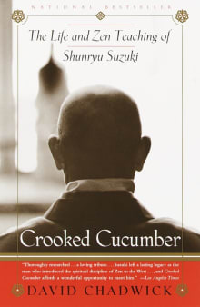 Book cover of Crooked Cucumber: The Life and Teaching of Shunryu Suzuki