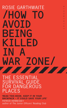 Book cover of How to Avoid Being Killed in a Warzone