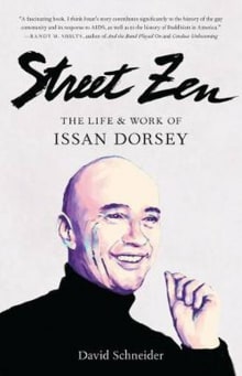 Book cover of Street Zen: The Life and Work of Issan Dorsey