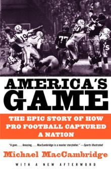 Book cover of America's Game: The Epic Story of How Pro Football Captured a Nation
