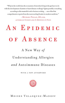 Book cover of An Epidemic of Absence: A New Way of Understanding Allergies and Autoimmune Diseases