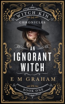 Book cover of An Ignorant Witch