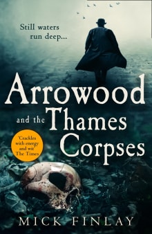 Book cover of Arrowood and the Thames Corpses