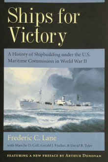 Book cover of Ships for Victory: A History of Shipbuilding under the U.S. Maritime Commission in World War II