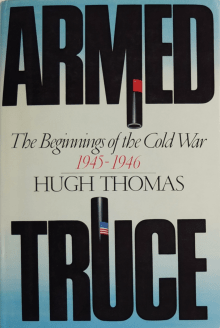 Book cover of Armed Truce: The Beginnings of the Cold War 1945-1946