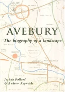 Book cover of Avebury: Biography of a Landscape