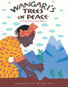 Book cover of Wangari's Trees of Peace: A True Story from Africa