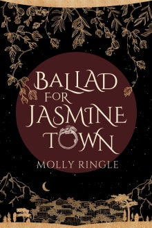 Book cover of Ballad for Jasmine Town