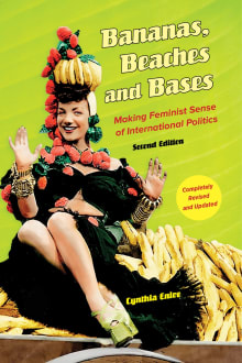 Book cover of Bananas, Beaches and Bases: Making Feminist Sense of International Politics