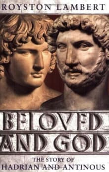 Book cover of Beloved and God: Story of Hadrian and Antinous