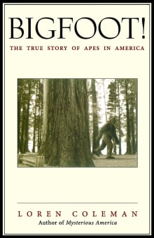 Book cover of Bigfoot!: The True Story of Apes in America