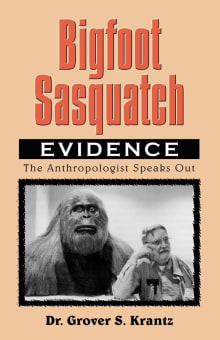 Book cover of Bigfoot Sasquatch Evidence: The Anthropologist Speaks Out