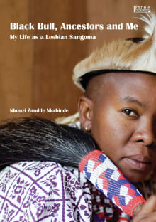 Book cover of Black Bull, Ancestors and Me: My Life as a Lesbian Sangoma