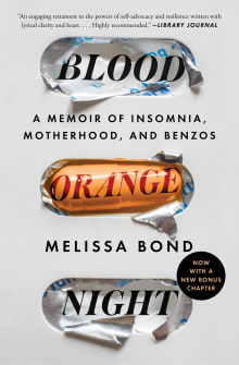 Book cover of Blood Orange Night: A Memoir of Insomnia, Motherhood, and Benzos