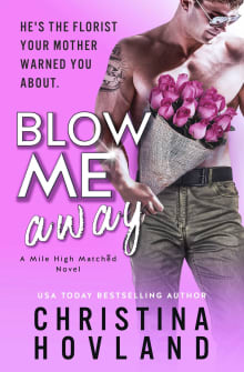 Book cover of Blow Me Away