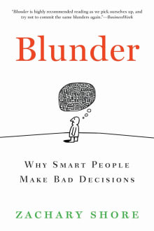 Book cover of Blunder: Why Smart People Make Bad Decisions