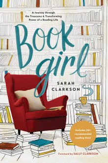 Book cover of Book Girl: A Journey Through the Treasures and Transforming Power of a Reading Life