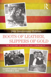 Book cover of Boots of Leather, Slippers of Gold: The History of a Lesbian Community