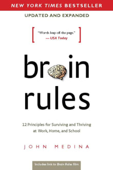 Book cover of Brain Rules: 12 Principles for Surviving and Thriving at Work, Home, and School