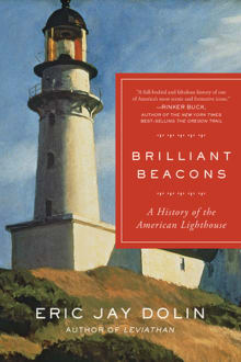 Book cover of Brilliant Beacons: A History of the American Lighthouse