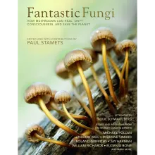 Book cover of Fantastic Fungi: How Mushrooms Can Heal, Shift Consciousness, and Save the Planet