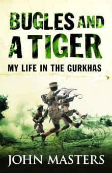 Book cover of Bugles and a Tiger: My Life in the Gurkhas