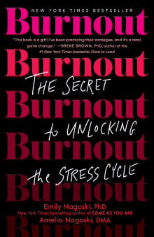 Book cover of Burnout: The Secret to Unlocking the Stress Cycle