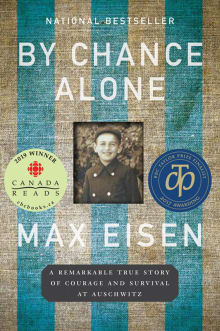 Book cover of By Chance Alone: A Remarkable True Story of Courage and Survival at Auschwitz