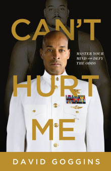 Book cover of Can't Hurt Me: Master Your Mind and Defy the Odds