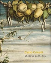 Book cover of Carlo Crivelli: Shadows on the Sky