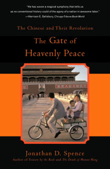 Book cover of The Gate of Heavenly Peace: The Chinese and Their Revolution