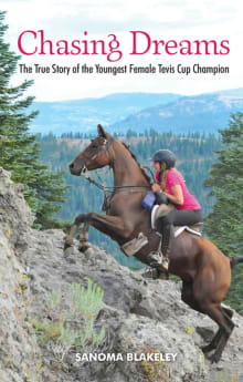 Book cover of Chasing Dreams: The True Story of the Youngest Female Tevis Cup Champion