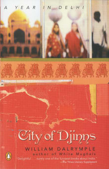 Book cover of City of Djinns: A Year in Delhi