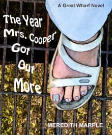 Book cover of The Year Mrs. Cooper Got Out More: A Great Wharf Novel