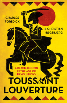 Book cover of Toussaint Louverture: A Black Jacobin in the Age of Revolutions