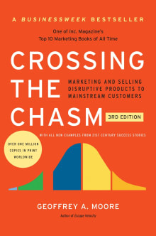 Book cover of Crossing the Chasm: Marketing and Selling Disruptive Products to Mainstream Customers