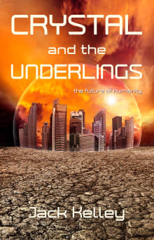 Book cover of Crystal and the Underlings: The future of humanity