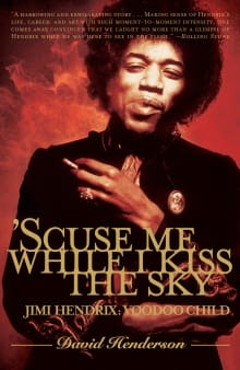 Book cover of 'Scuse Me While I Kiss the Sky: Jimi Hendrix: Voodoo Child