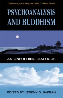 Book cover of Psychoanalysis and Buddhism: An Unfolding Dialogue