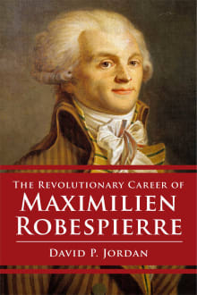 Book cover of The Revolutionary Career of Maximilien Robespierre