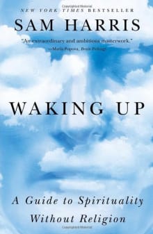 Book cover of Waking Up: A Guide to Spirituality Without Religion