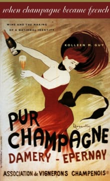 Book cover of When Champagne Became French: Wine and the Making of a National Identity