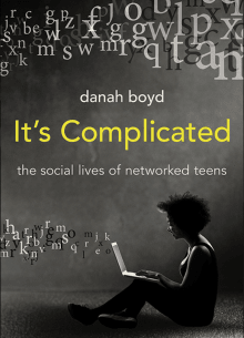 Book cover of It's Complicated: The Social Lives of Networked Teens