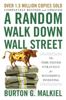 Book cover of A Random Walk Down Wall Street: The Time-Tested Strategy for Successful Investing