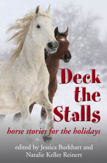 Book cover of Deck the Stalls: Horse Stories for the Holidays