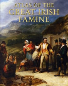 Book cover of Atlas of the Great Irish Famine
