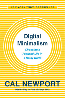 Book cover of Digital Minimalism: Choosing a Focused Life in a Noisy World