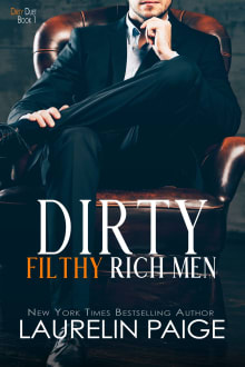 Book cover of Dirty Filthy Rich Men