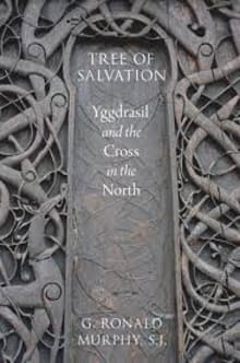 Book cover of Tree of Salvation: Yggdrasil and the Cross in the North